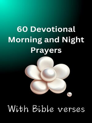 cover image of 60 Devotional Morning and Night Prayers